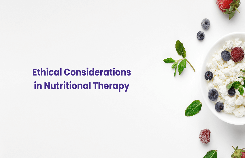 Ethical Considerations in Nutritional Therapy